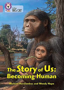 portada The Collins Big Cat -- The Story of Us: Becoming Human: Band 18/Pearl: Band 18/Pearl (en Inglés)