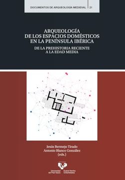 portada Arqueología de los Espacios Domésticos en la Península Ibérica.
