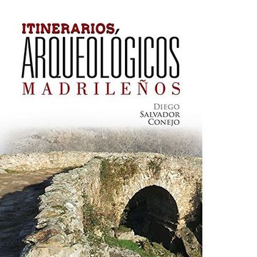 portada Itinerarios arqueológicos madrileños