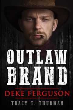portada Outlaw Brand - Deke Ferguson: Newly edited and updated (in English)