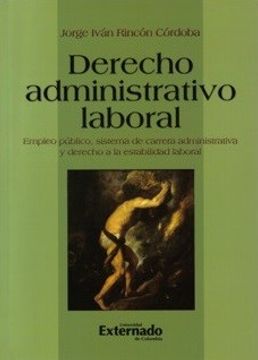portada Derecho Administrativo Laboral Empleo Publico Sistema De Carrera Administrativa Y Derecho A La Estabilidad L