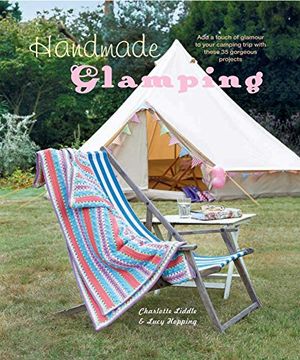 portada Handmade Glamping: Add a Touch of Glamour to Your Camping Trip with These 35 Gorgeous Projects