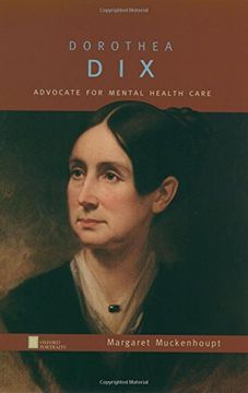 portada Dorothea Dix: Advocate for Mental Health Care (Oxford Portraits) (in English)