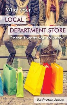 portada What Your Local Department Store Doesn't Want You To Know (in English)