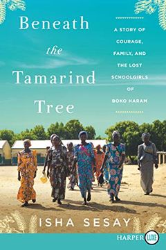 portada Beneath the Tamarind Tree: A Story of Courage, Family, and the Lost Schoolgirls of Boko Haram (en Inglés)
