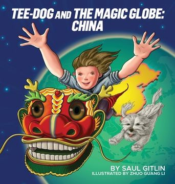 portada Tee-Dog and The Magic Globe: China (en Inglés)