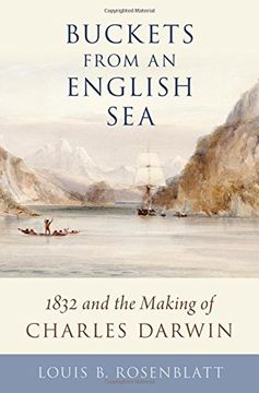 portada Buckets From an English Sea: 1832 and the Making of Charles Darwin (en Inglés)