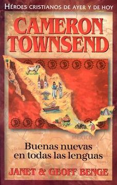 portada cameron townsend: buenas nuevas en todas las lenguas (in Spanish)