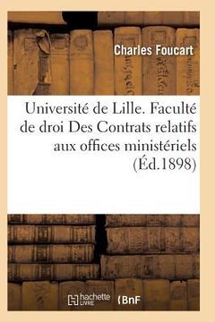 portada Université de Lille. Faculté de Droit Des Contrats Relatifs Aux Offices Ministériels (en Francés)
