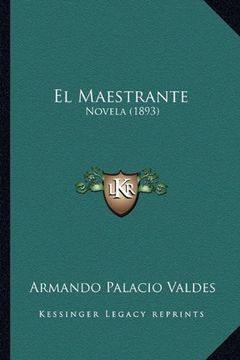 portada El Maestrante: Novela (1893)