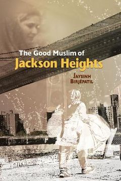 portada the good muslim of jackson heights (en Inglés)
