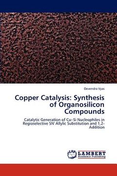 portada copper catalysis: synthesis of organosilicon compounds (en Inglés)