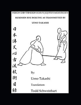 portada Kukishin ryu Bojutsu as Transmitted by Ueno Takashi: Nihonden Tenshin Koryu Jojutsu 