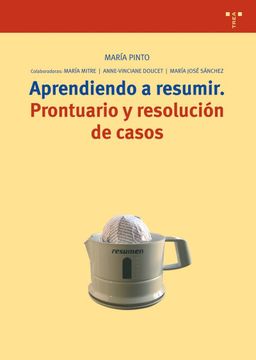 portada Aprendiendo a Resumir: Prontuario y Resolución de Casos (Biblioteconomía y Administración Cultural) (in Spanish)