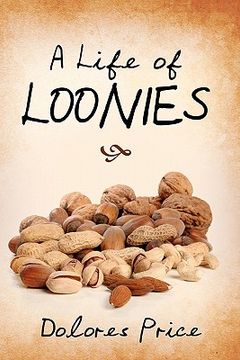 portada a life of loonies (en Inglés)