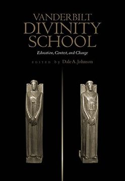 portada vanderbilt divinity school: education, contest, and change (en Inglés)