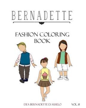portada Bernadette Fashion Coloring Book Vol. 8: Kids' Edition: fashion for kids
