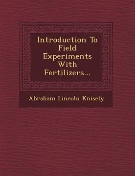 portada Introduction to Field Experiments with Fertilizers... (in English)