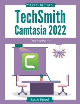 portada TechSmith Camtasia 2022: The Essentials (en Inglés)