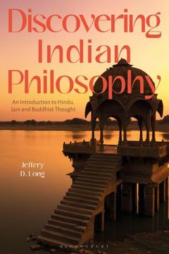portada Discovering Indian Philosophy: An Introduction to Hindu, Jain and Buddhist Thought (en Inglés)