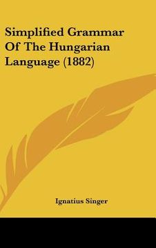 portada simplified grammar of the hungarian language (1882) (en Inglés)