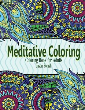 portada Meditative Coloring - Coloring Book For Adults (en Inglés)