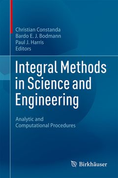 portada Integral Methods in Science and Engineering: Analytic and Computational Procedures (in English)