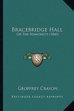 portada bracebridge hall: or the humorists (1845) (en Inglés)