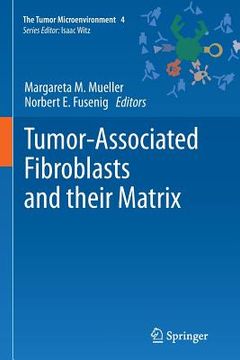 portada Tumor-Associated Fibroblasts and Their Matrix (en Inglés)