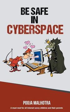 portada Be Safe in Cyber Space (en Inglés)