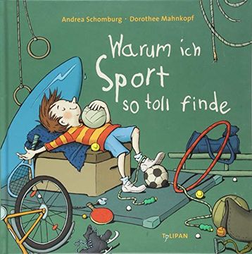portada Warum ich Sport so Toll Finde Schomburg, Andrea and Mahnkopf, Dorothee (in German)
