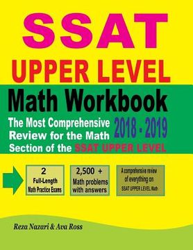 portada SSAT Upper Level Math Workbook 2018 - 2019: The Most Comprehensive Review for the Math Section of the SSAT Upper Level Test (in English)