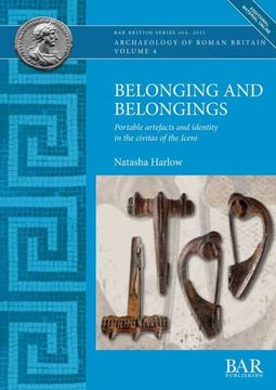 portada Belonging and Belongings: Portable Artefacts and Identity in the Civitas of the Iceni (664) (British Archaeological Reports British Series) (en Inglés)
