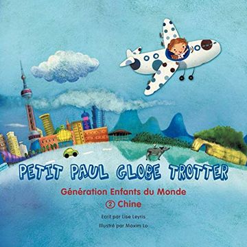 portada Petit Paul Globe Trotter (French Version): Chine (en Francés)