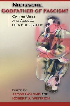 portada Nietzsche, Godfather of Fascism? On the Uses and Abuses of a Philosophy (en Inglés)
