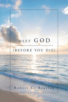 portada Meet God (Before You Die) (en Inglés)