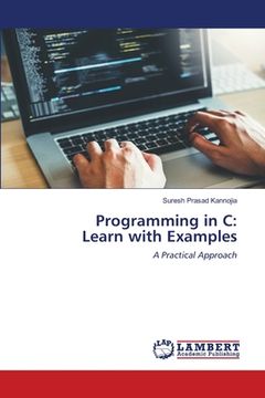 portada Programming in C: Learn with Examples (en Inglés)