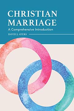 portada Christian Marriage: A Comprehensive Introduction 