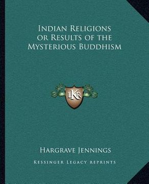 portada indian religions or results of the mysterious buddhism (en Inglés)