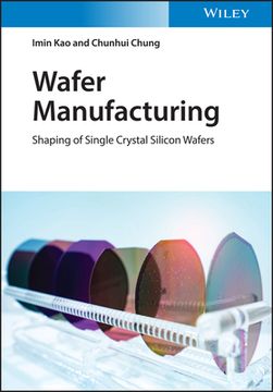 portada Wafer Manufacturing: Shaping Of Single Crystal Silicon Wafers
