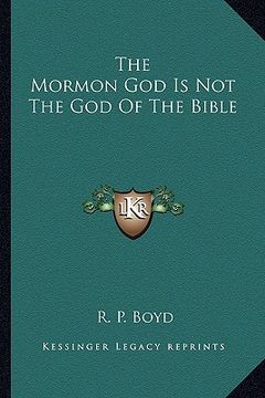 portada the mormon god is not the god of the bible (in English)