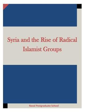 portada Syria and the Rise of Radical Islamist Groups (en Inglés)