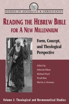 portada Reading the Hebrew Bible for a new Millennium: Form, Concept, and Theological Perspective 