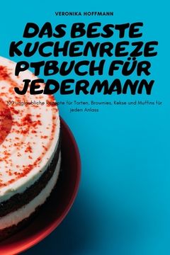 portada Das Beste Kuchenrezeptbuch Für Jedermann (en Alemán)