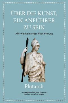 portada Plutarch: Über die Kunst, ein Anführer zu Sein (in German)