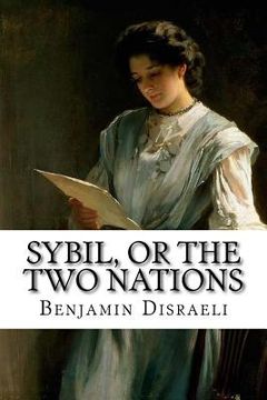 portada Sybil, or The Two Nations Benjamin Disraeli (en Inglés)