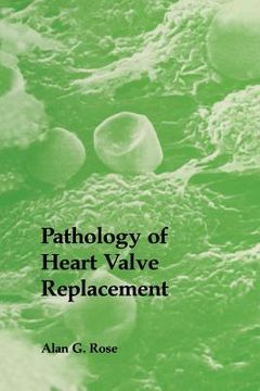 portada Pathology of Heart Valve Replacement (in English)