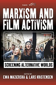 portada Marxism and Film Activism: Screening Alternative Worlds (en Inglés)