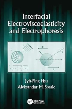 portada Interfacial Electroviscoelasticity and Electrophoresis
