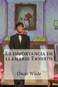 portada La importancia de llamarse Ernesto (in Spanish)